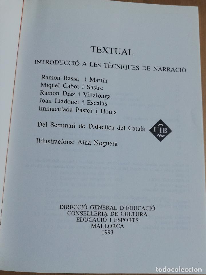 Libros de segunda mano: TEXTUAL. INTRODUCCI&Oacute; A LES T&Egrave;CNIQUES DE NARRACI&Oacute; (VV. AA.) - Foto 2