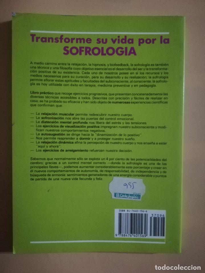 Libros de segunda mano: TRANSFORME SU VIDA POR LA SOFROLOGIA. THIERRY LOUSSOUARN. PLUS VITAE. 1987. - Foto 3