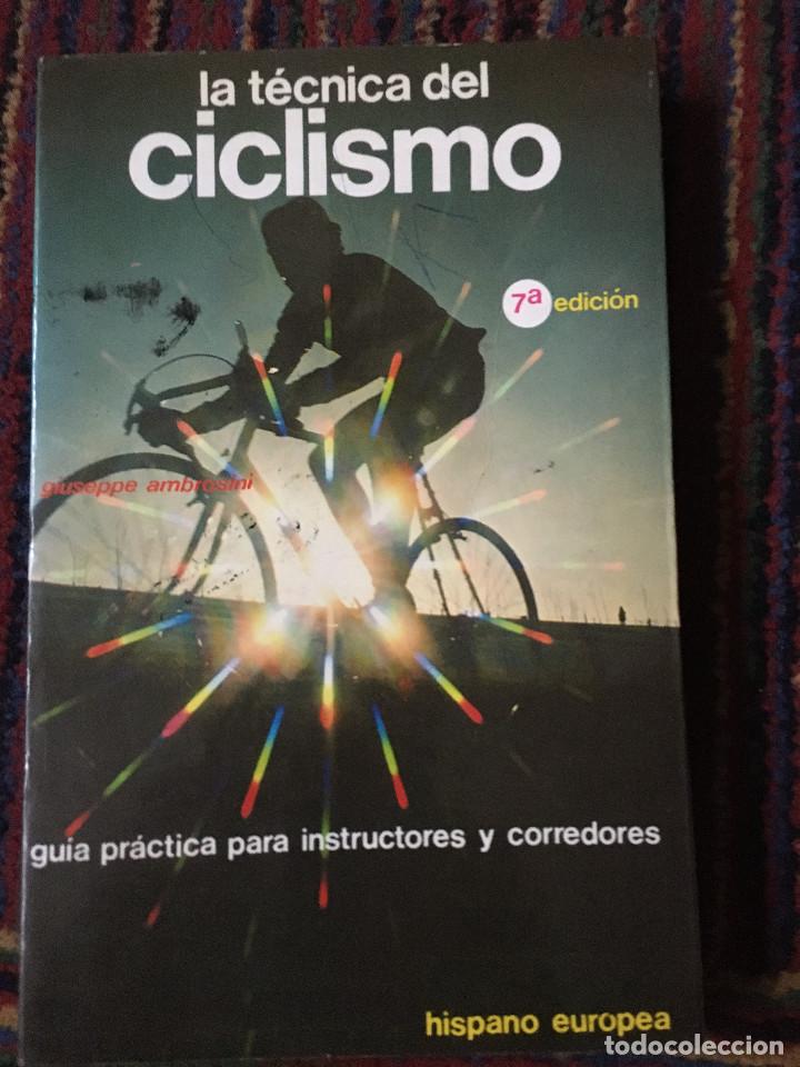Libros de segunda mano: LA TECNICA DEL CICLISMO.GUIA PRACTICA PARA INSTRUCTORES Y CORREDORES. + 5,50 DE GASTOS DE ENVIO