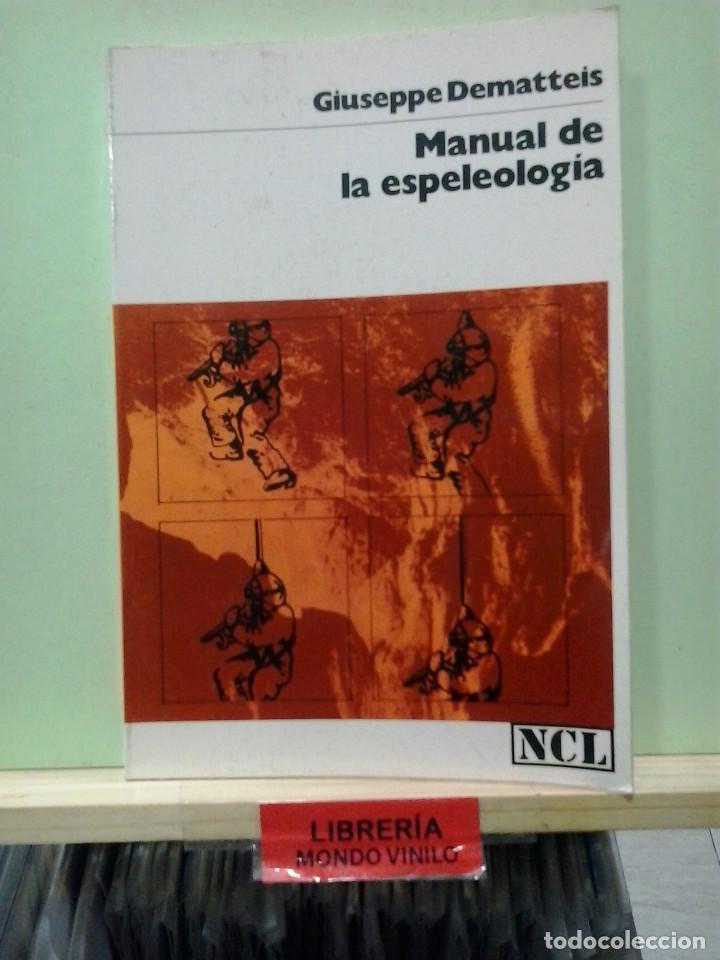Libros de segunda mano: LMV - Manual de la espeleologia. Giuseppe Dematteis - Foto 1