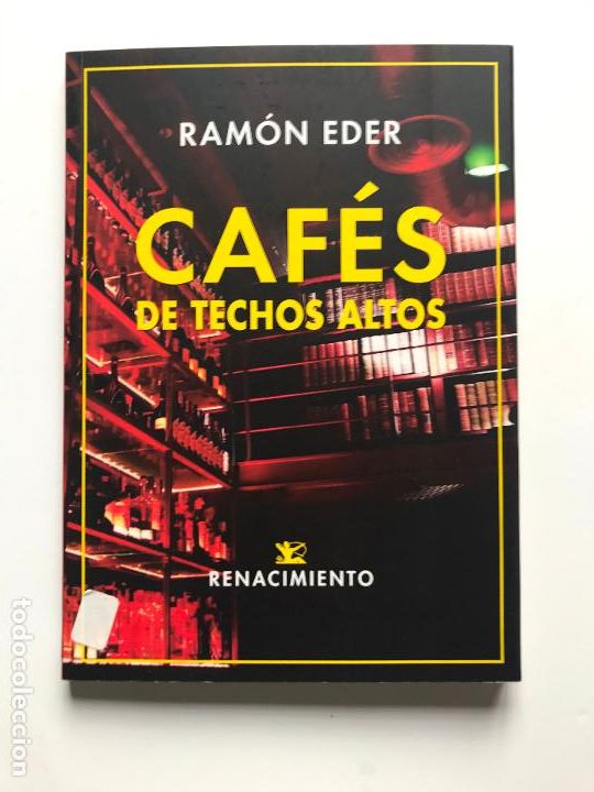 Libros de segunda mano: Caf&eacute;s de techos altos. Ram&oacute;n Eder.-Editorial Renacimiento NUEVO - Foto 1