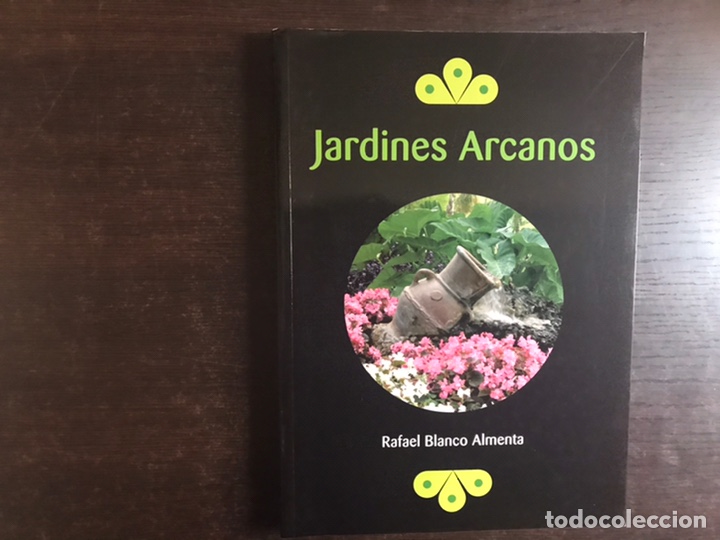 Libros de segunda mano: Jardines arcanos. Rafael Blanco. Muy dif&iacute;cil. Como nuevo - Foto 1