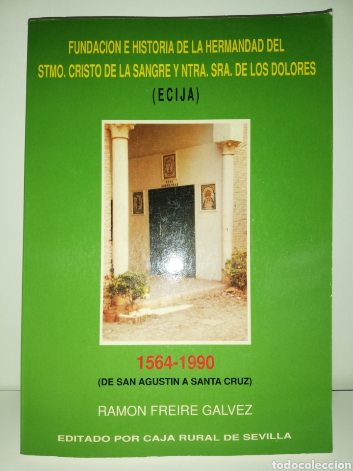 Second hand books: RAM&Oacute;N FREIRE - HISTORIA DE LA HERMANDAD DE LA SANGRE DE &Eacute;CIJA