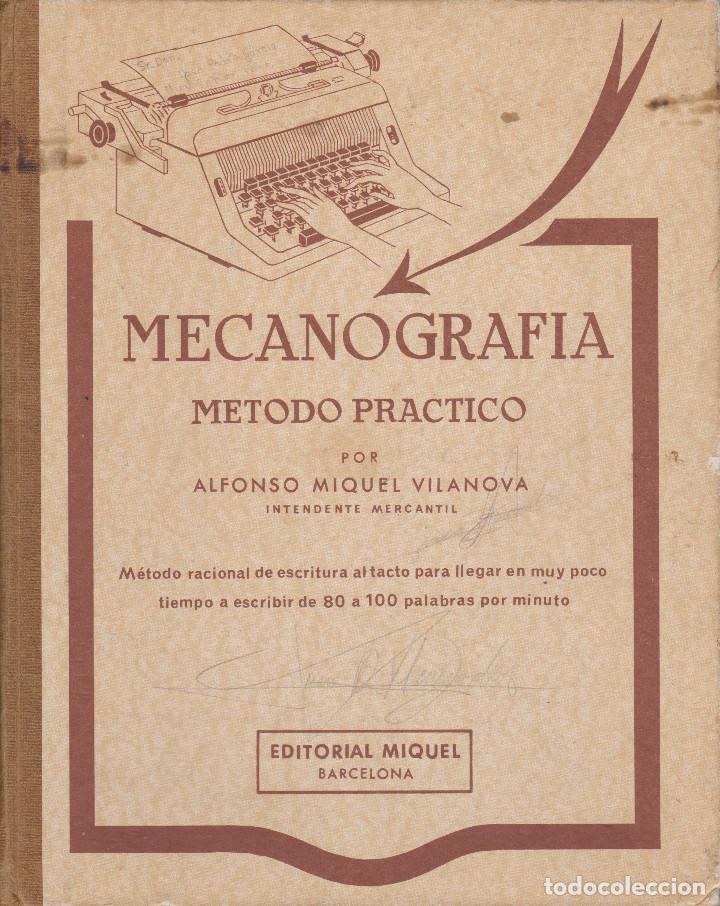 Libros de segunda mano: MECANOGRAF&Iacute;A M&Eacute;TODO PR&Aacute;CTICO - Foto 1