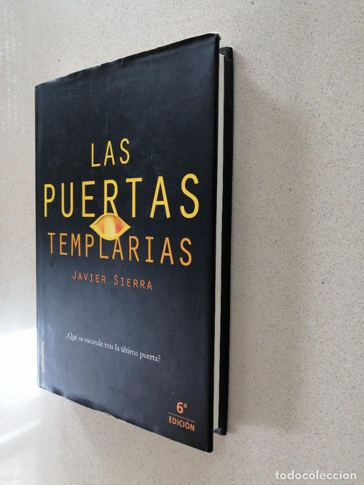 Libros de segunda mano: LAS PUERTAS TEMPLARIAS -JAVIER SIERRA - Foto 5