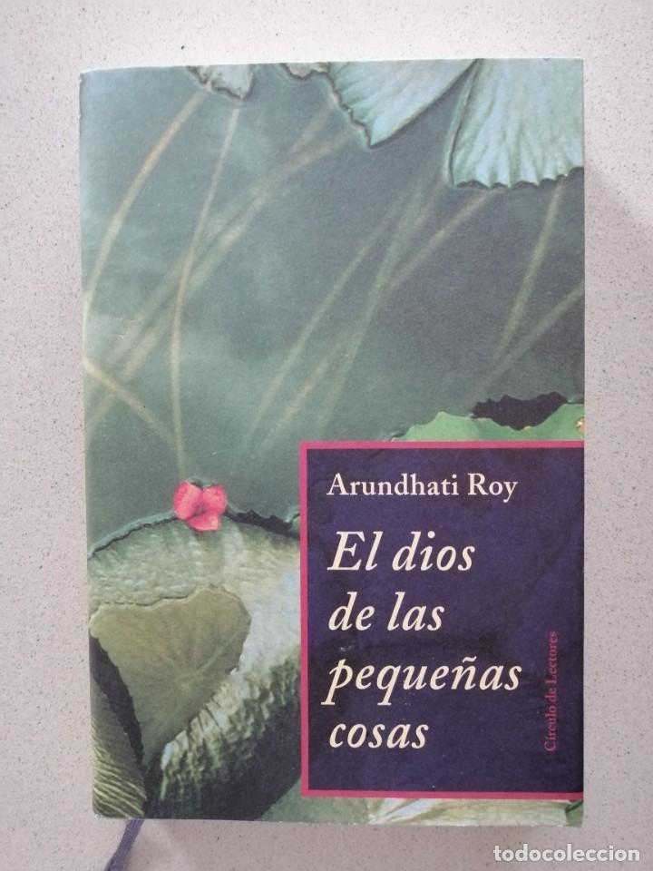 Libros de segunda mano: EL DIOS DE LAS PEQUE&Ntilde;AS COSAS - ARUNDHATI ROY - Foto 1