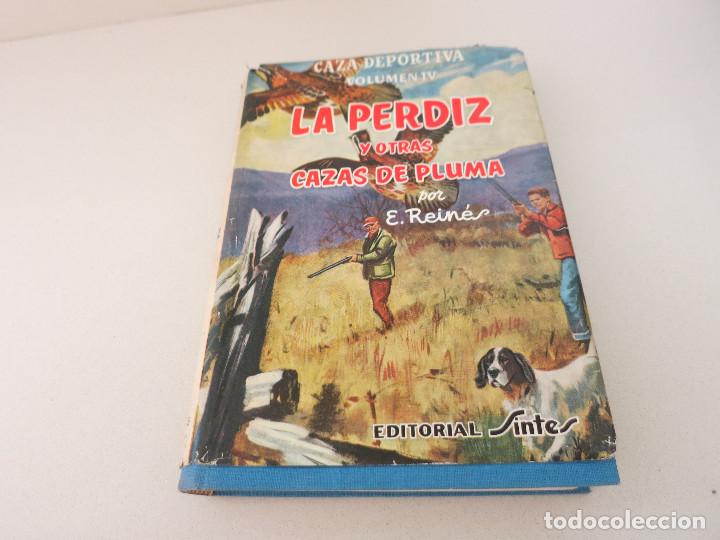 Libros de segunda mano: EVARISTO REIN&Eacute;S ARAL. La perdiz y otras cazas de pluma - Foto 1