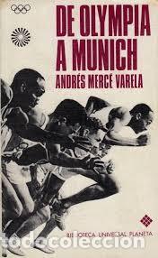 Libros de segunda mano: de Olympia a Munich Andr&eacute;s Merc&eacute; Varela - Foto 1