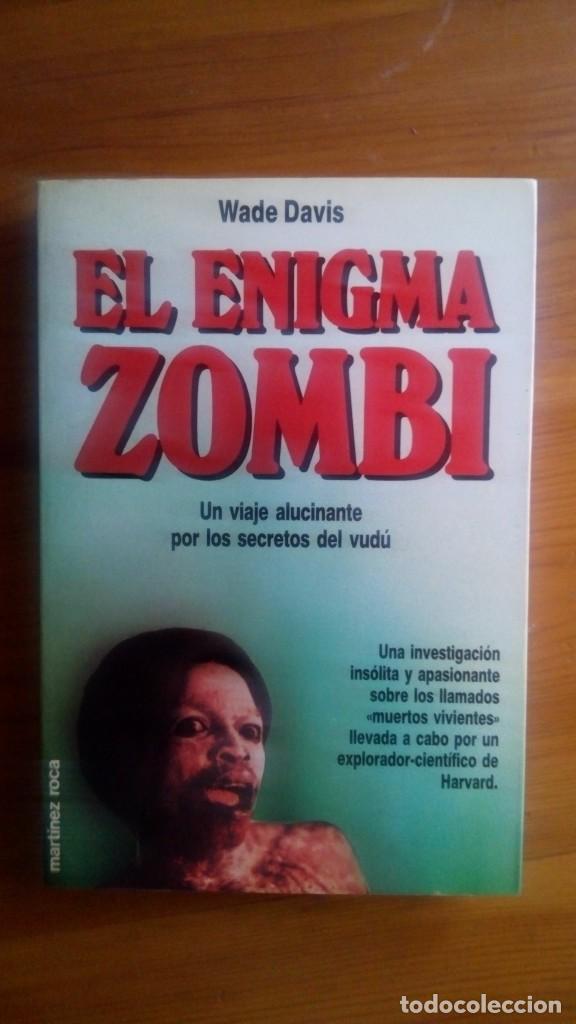 Libros de segunda mano: El Enigma Zombi. Wade Davis. Edit.: Mart&iacute;nez Roca. - Foto 1