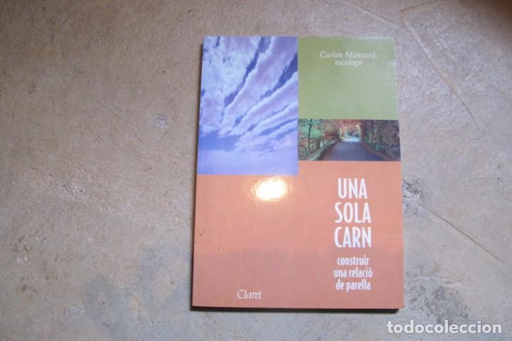 Second hand books: UNA SOLA CARN. CONSTRUIR UNA RELACIO DE PARELLA. CARLES MASCARO ESCOLAPI