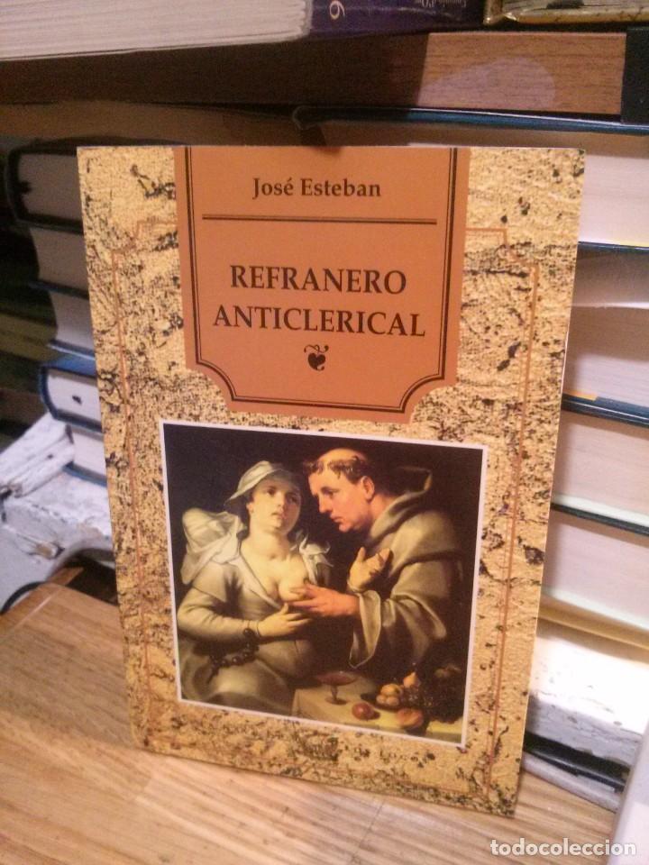 Libros de segunda mano: REFRANERO ANTICLERICAL, JOSE ESTEBAN, ED. VOSA - Foto 1