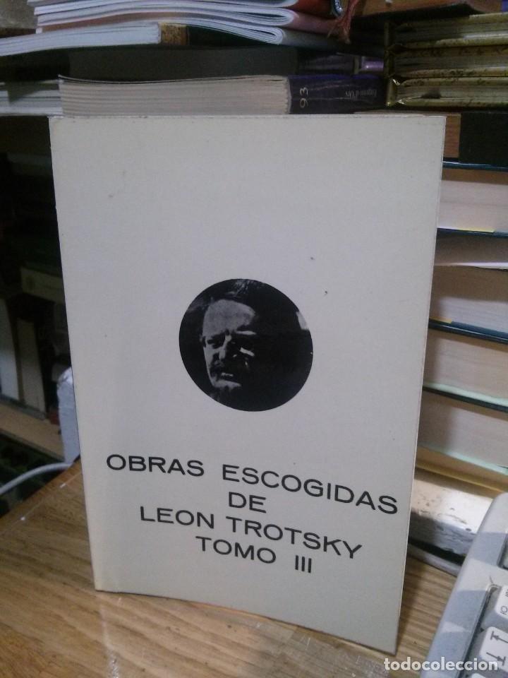 Libros de segunda mano: OBRAS ESCOGIDAS, LEON TROTSKY TOMO III, ED. FUNDAMENTOS - Foto 1