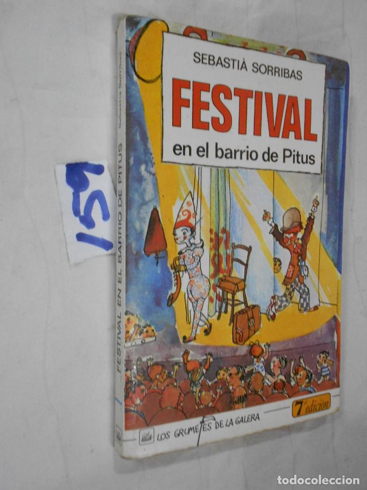 Libros de segunda mano: FESTIVAL EN EL BARRIO DE PITUS - SEBASTIA SORRIBAS - Foto 1