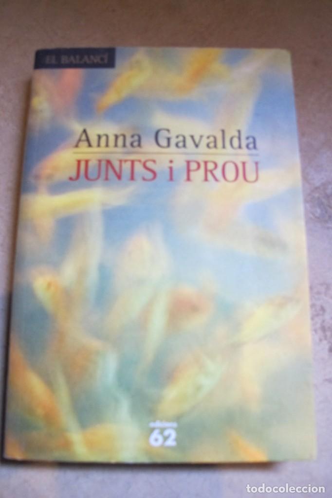 Libros de segunda mano: JUNTS I PROU. ANNA GAVALDA - Foto 1