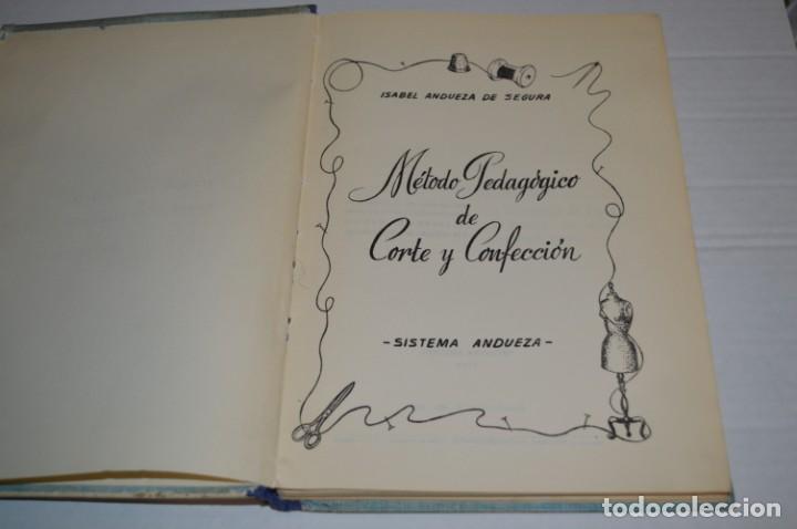 Libros de segunda mano: MÉTODO PEDAGÓGICO de CORTE y CONFECCIÓN / Isabel Andueza de Segura / 2ª Edición 1960 ¡Mira fotos! - Foto 4 - 230430420