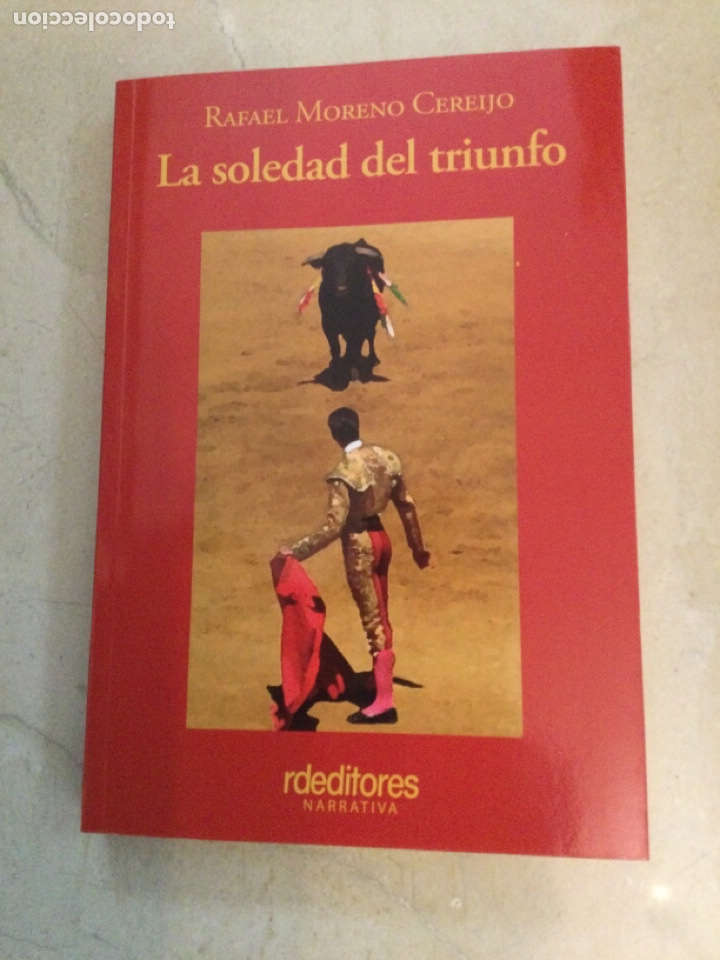 Libros de segunda mano: LA SOLEDAD DEL TRIUNFO. Rafael Moreno Cere&iacute;jo - Foto 1