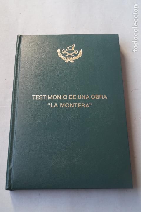 Libros de segunda mano: TESTIMOMIO DE UNA OBRA &rdquo;LA MONTERA&rdquo;. 1912-1987. - Foto 1