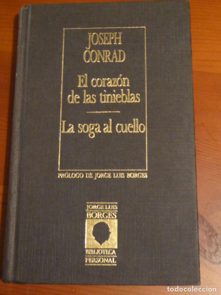 Libros de segunda mano: EL CORAZ&Oacute;N DE LAS TINIEBLAS. LA SOGA AL CUELLO. JOSEPH CONRAD - Foto 1