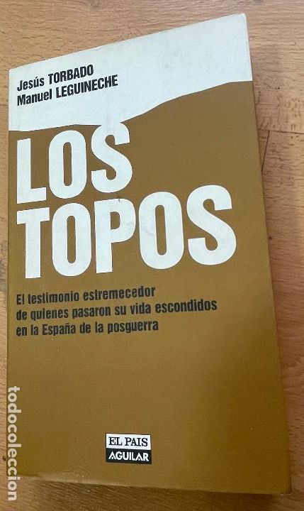 Libros de segunda mano: LOS TOPOS Jesus Torbado y Manuel Leguineche - Foto 1