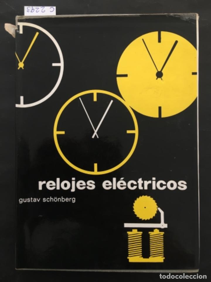 Libros de segunda mano: RELOJES ELECTRICOS, GUSTAV SCHONBERG - Foto 1