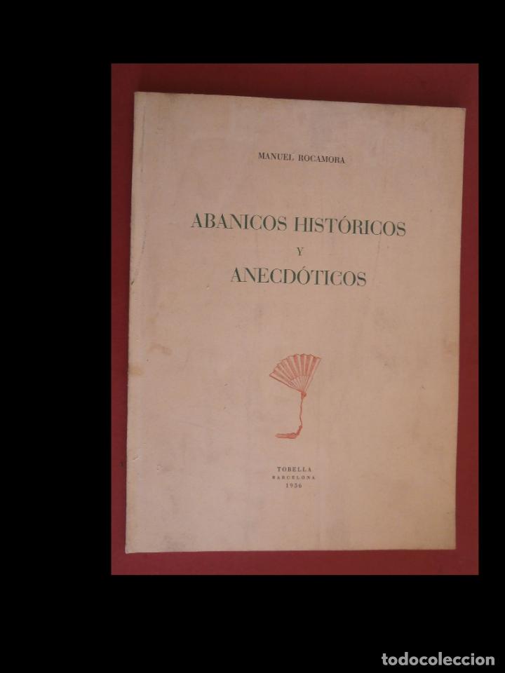 Libros de segunda mano: Abanicos hist&oacute;ricos y anecd&oacute;ticos. Manuel Rocamora - Foto 1