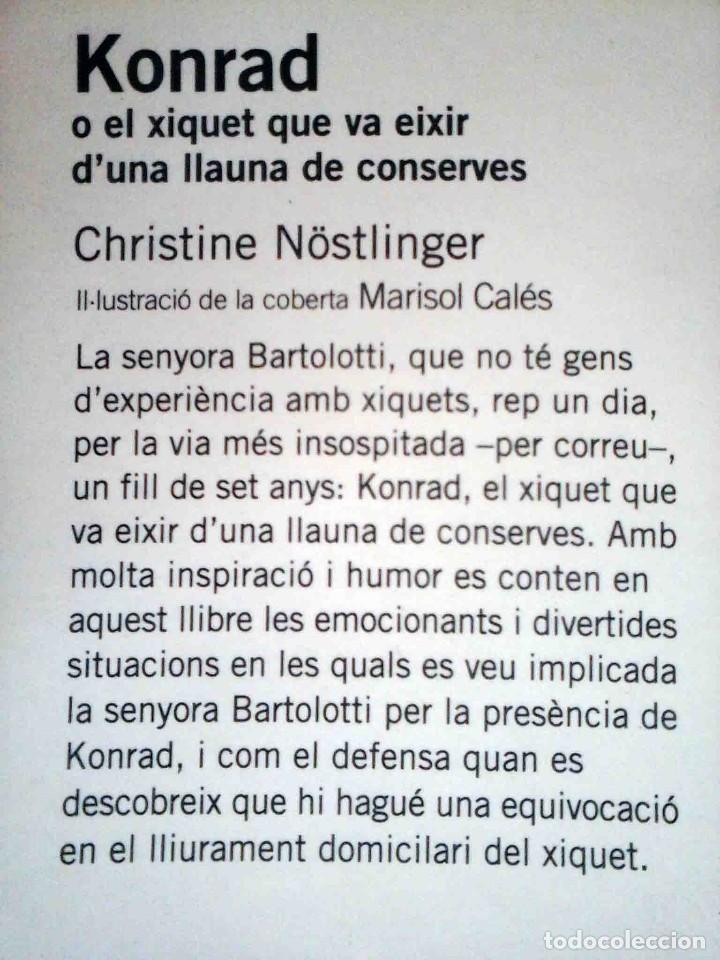 Libros de segunda mano: Konrad o el xiquet que va eixir duna llauna de conserves (Christine N&ouml;stlinger) - Foto 3