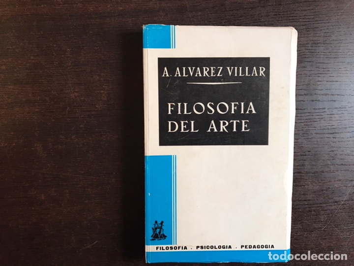 Libros de segunda mano: Filosof&iacute;a del arte. A. &Aacute;lvarez Villar - Foto 1