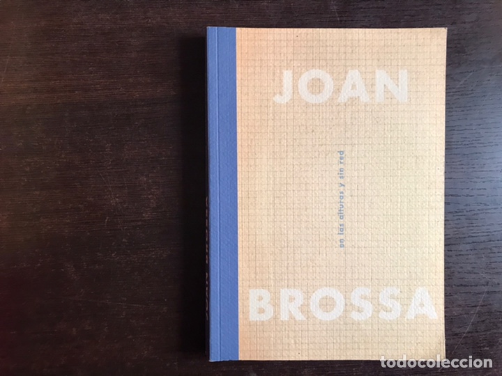Libros de segunda mano: En las alturas y sin red. Joan Brossa - Foto 1