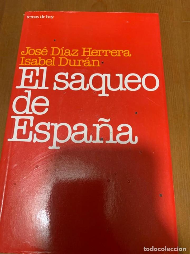 Libros de segunda mano: El saqueo de Espa&ntilde;a - Jos&eacute; D&iacute;az Herrera - Foto 1