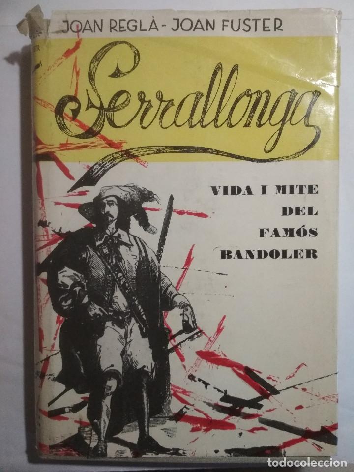 Libros de segunda mano: Joan REGLA, Joan FUSTER, Serrallonga - Foto 1
