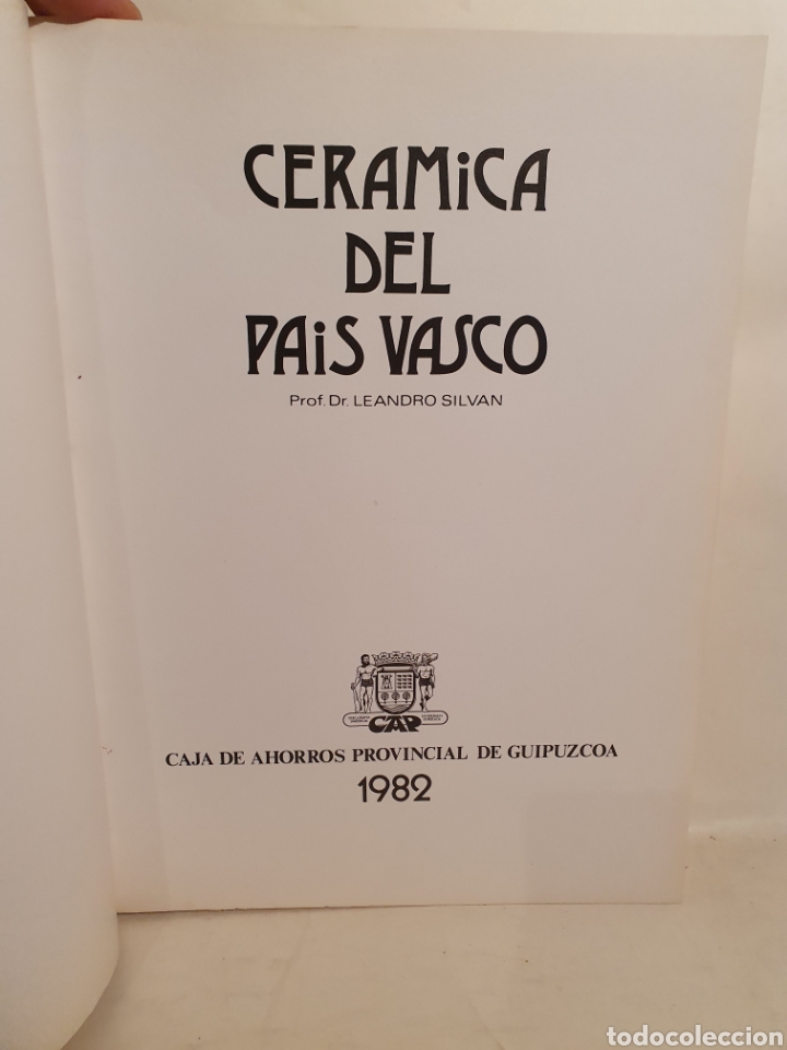 Libros de segunda mano: CERAMICA DEL PAIS VASCO. LEANDRO SILVAN. 1982. - Foto 2