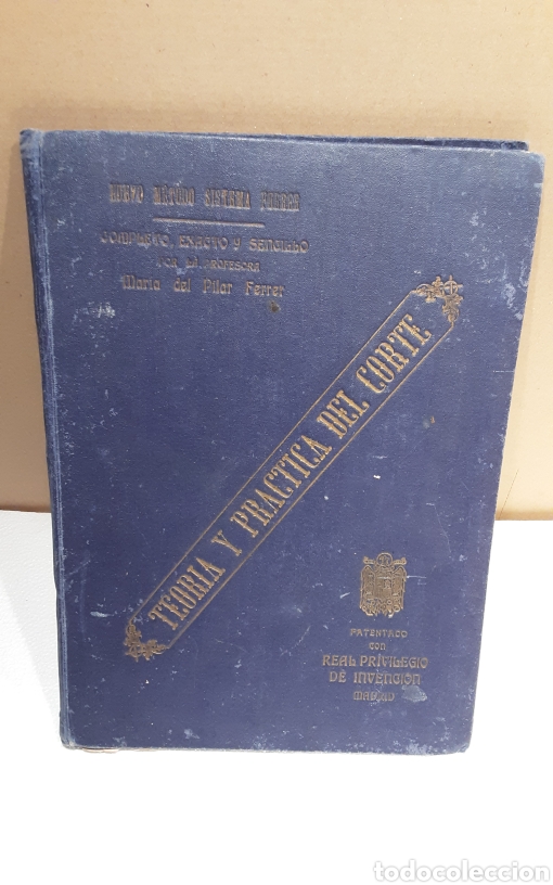 Libros de segunda mano: Teor&iacute;a y pr&aacute;ctica del Corte.Maria Pilar Ferrer - Foto 1