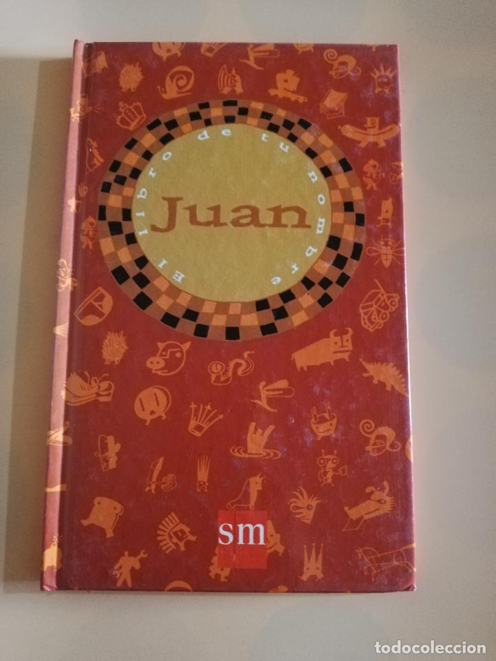 Libros de segunda mano: EL LIBRO DE TU NOMBRE. JUAN. EDICIOES SM. 1995. - Foto 1
