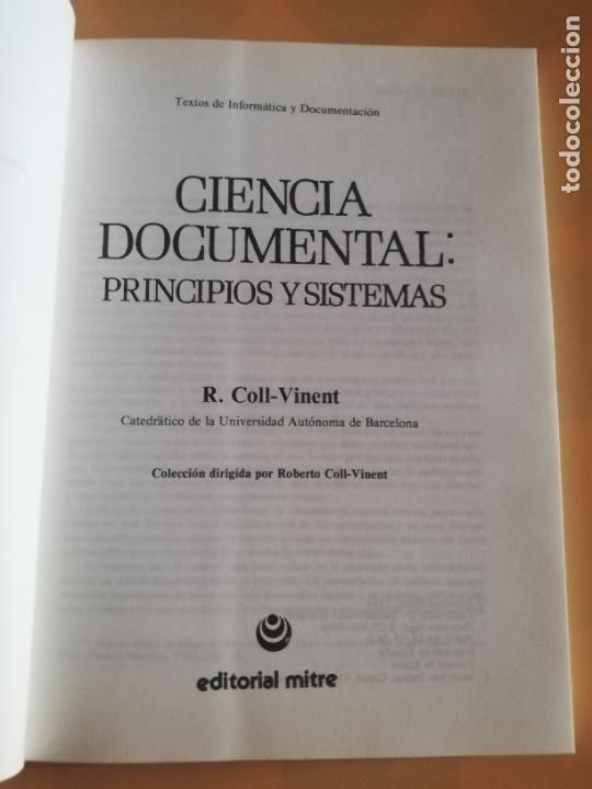Libros de segunda mano: CIENCIA DOCUMENTAL : PRINCIPIOS Y SISTEMAS. R. COLL- VICENT. 1984. - Foto 2