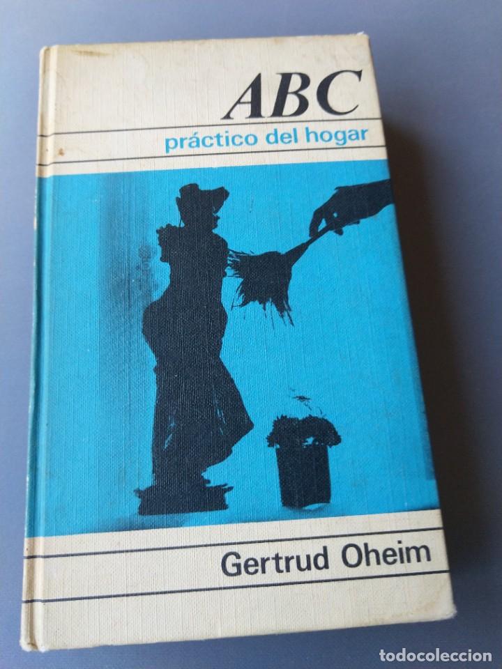 Libros de segunda mano: Pr&aacute;ctico del Hogar Gertrud Oheim, editorial ABC - Foto 1