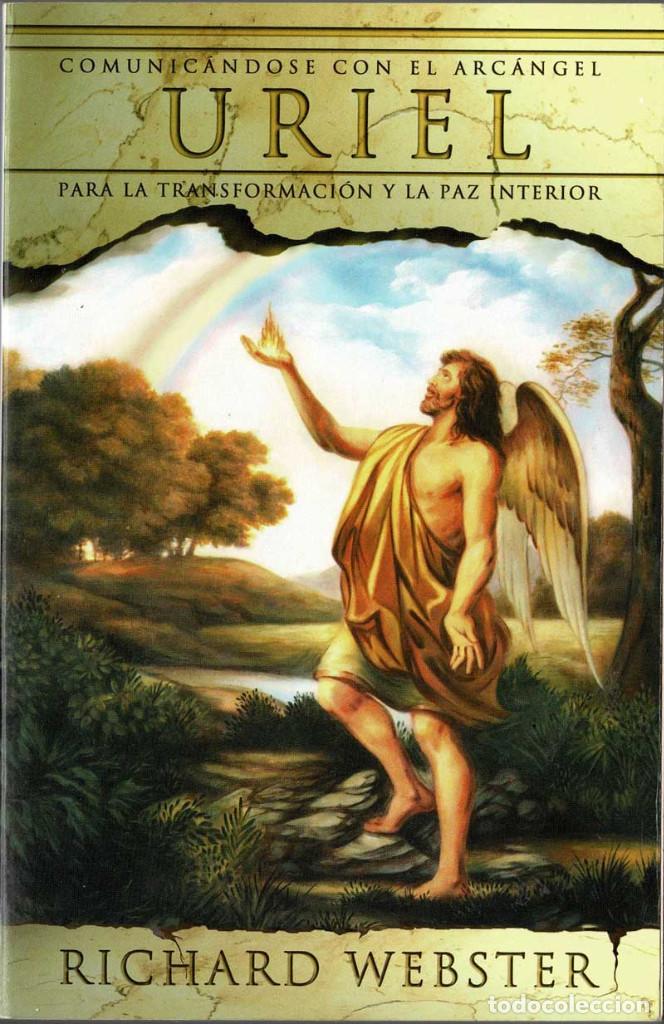 Libros de segunda mano: Comunic&aacute;ndose con el Arc&aacute;ngel Uriel para la transformaci&oacute;n y la paz interior - Richard Webster - Foto 1