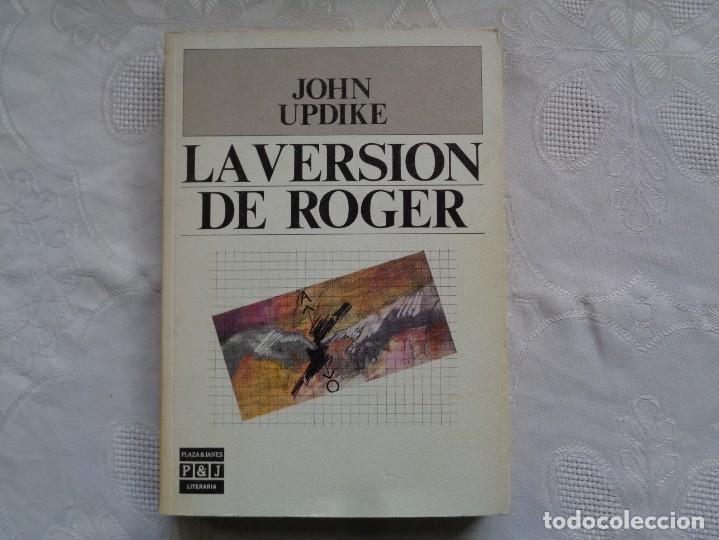 Libros de segunda mano: JOHN UPDIKE. LA VERSI&Oacute;N DE ROGER. 1988. PRIMERA EDICI&Oacute;N. TRADUCCI&Oacute;N: JOS&Eacute; FERRER. - Foto 1