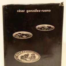 Libros de segunda mano: CESAR GONZALEZ RUANO - EL LIBRO DE LOS OBJETOS PERDIDOS Y ENCONTRADOS - PRIMERA EDICION. Lote 231512715