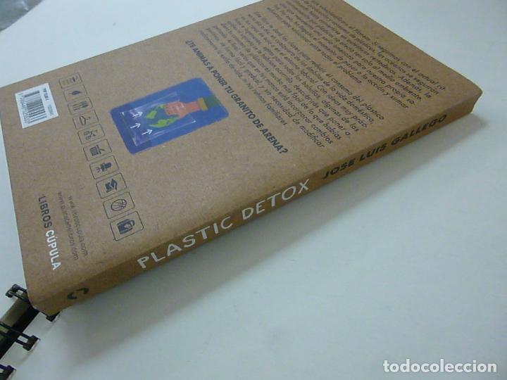 Libros de segunda mano: PLASTIC DETOX - HJOSE LUIS GALLEGO - LIBROS CUPULA - N 4 - Foto 2