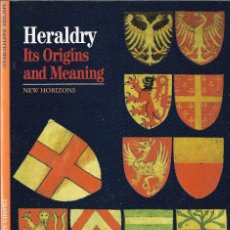Libros de segunda mano: HERALDY. ITS ORIGINS AND MEANING. VISUAL / NEW HORIZONS-GALLIMARD. HISTORIA.