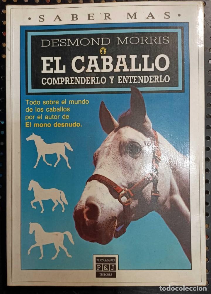 Libros de segunda mano: ❤️ Libro El Caballo, Desmond Morris, 1990 ❤️ - Foto 1