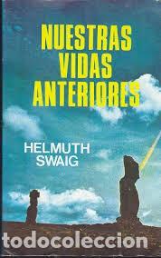 Libros de segunda mano: nuestras vidas anteriores Helmuth Swaig - Foto 1