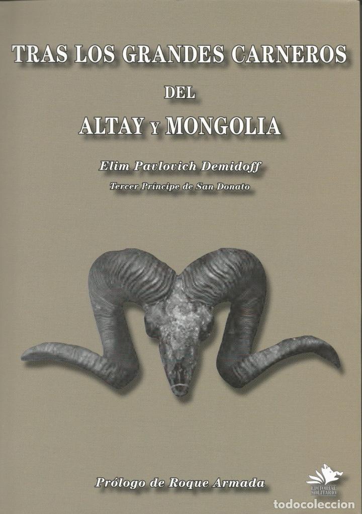 Libros de segunda mano: TRAS LOS GRANDES CARNEROS DEL ALTAY Y MONGOLIA - Foto 1