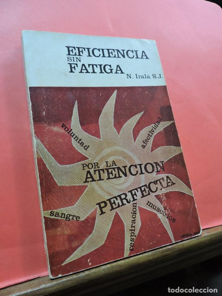 Libros de segunda mano: Eficiencia sin fatiga. IRALA, N. - Foto 1