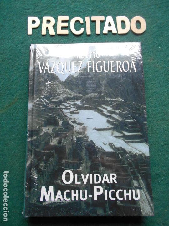 Libros de segunda mano: ALBERTO VAZQUEZ FIGUEROA LIBRO PRECINTADO OLVIDAR MACHU-PICCHU - Foto 1