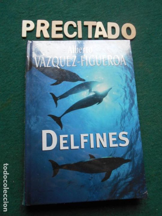 Libros de segunda mano: ALBERTO VAZQUEZ FIGUEROA LIBRO PRECINTADO DELFINES - Foto 1