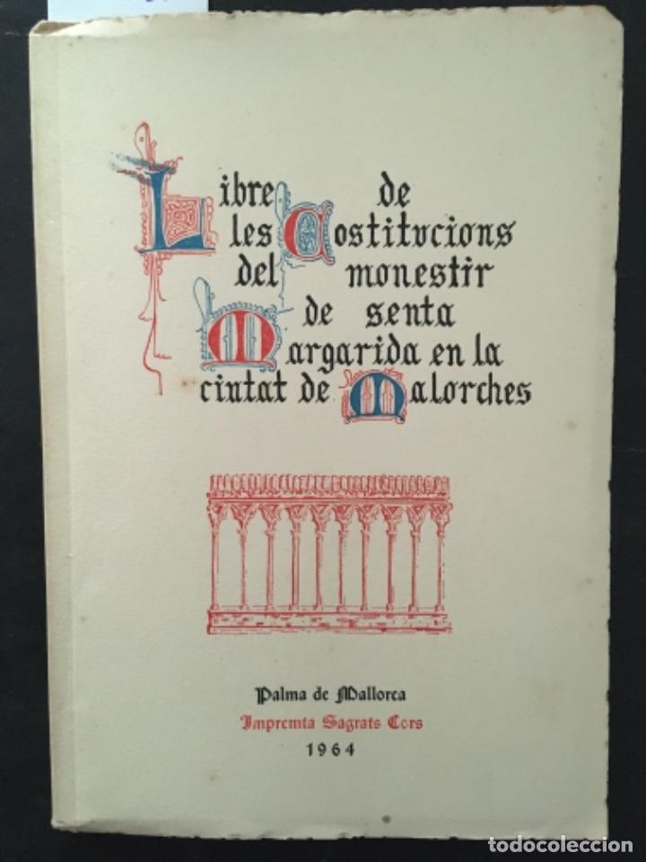 Livres d'occasion: LIBRE DE LES COSTITUCIONS DEL MONESTIR DE SENTA MARGARIDA EN LA CIUTAT DE MALORCHES, GASPAR MUNAR