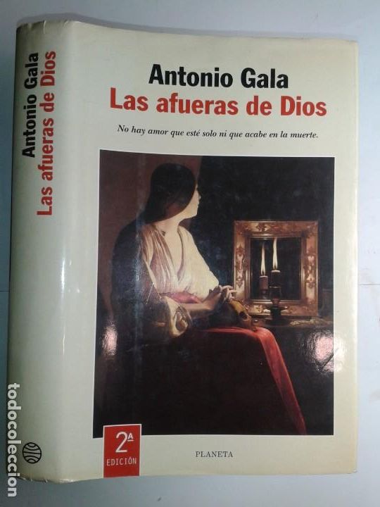 Libros de segunda mano: LAS AFUERAS DE DIOS 1999 ANTONIO GALA 2&ordf; EDICI&Oacute;N PLANETA - Foto 1