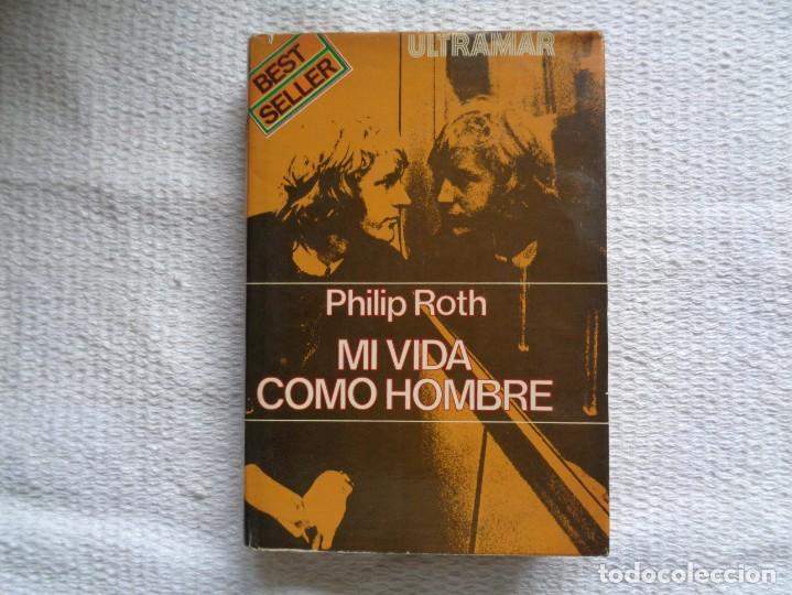 Libros de segunda mano: PHILIP ROTH. MI VIDA COMO HOMBRE. 1976. PRIMERA EDICI&Oacute;N. - Foto 1