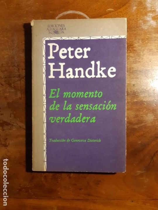 Libros de segunda mano: Peter Handke el momento de la sensaci&oacute;n verdadera - Foto 1